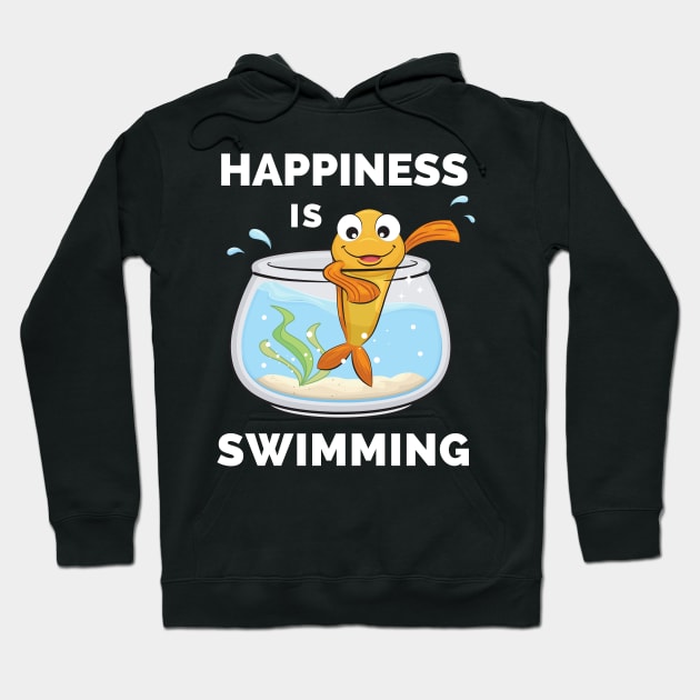 Happiness Is Swimming - Im Swimming Im Happy Happiness Swimming - Swimming Makes Me Happy You, Not So Much Hoodie by Famgift